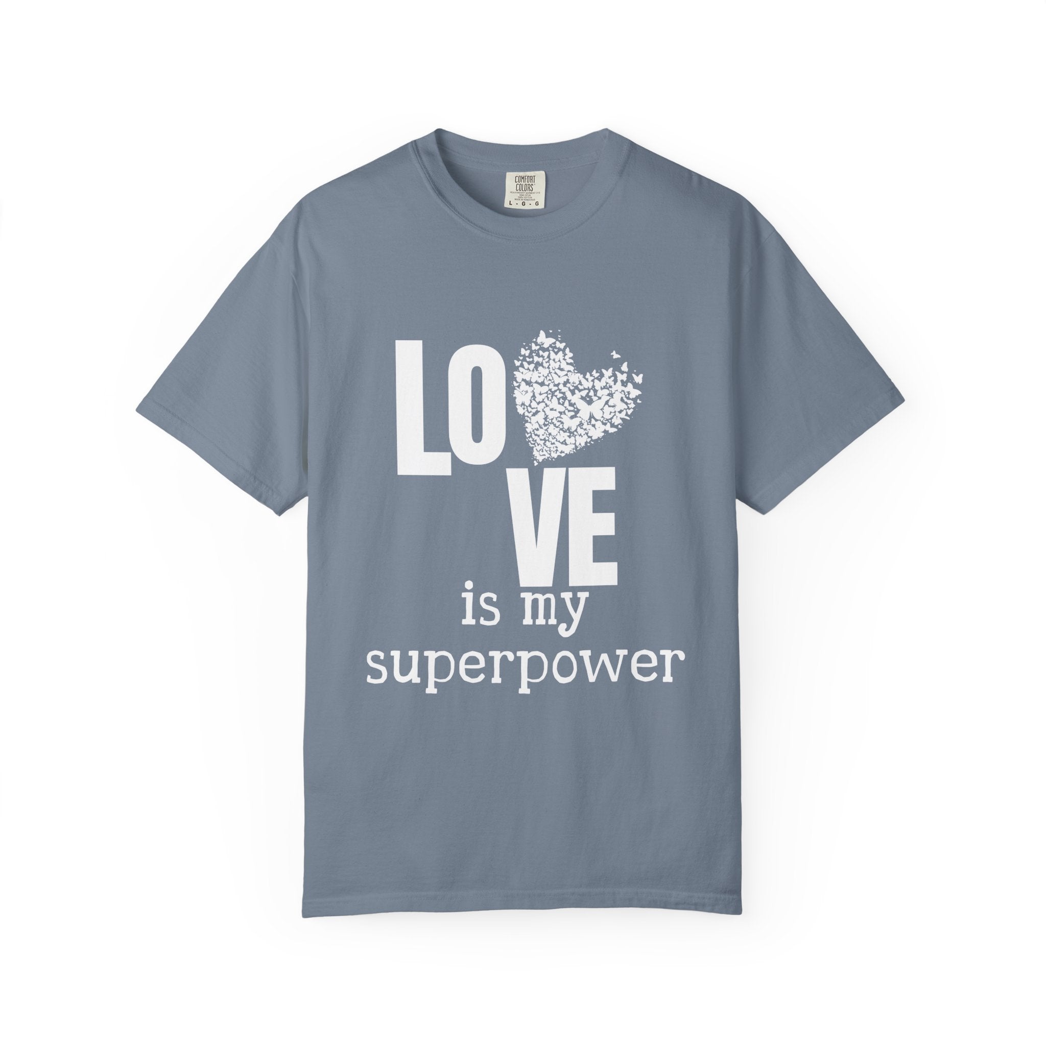 Comfort Colors® Unisex Love Is My Superpower T-Shirt