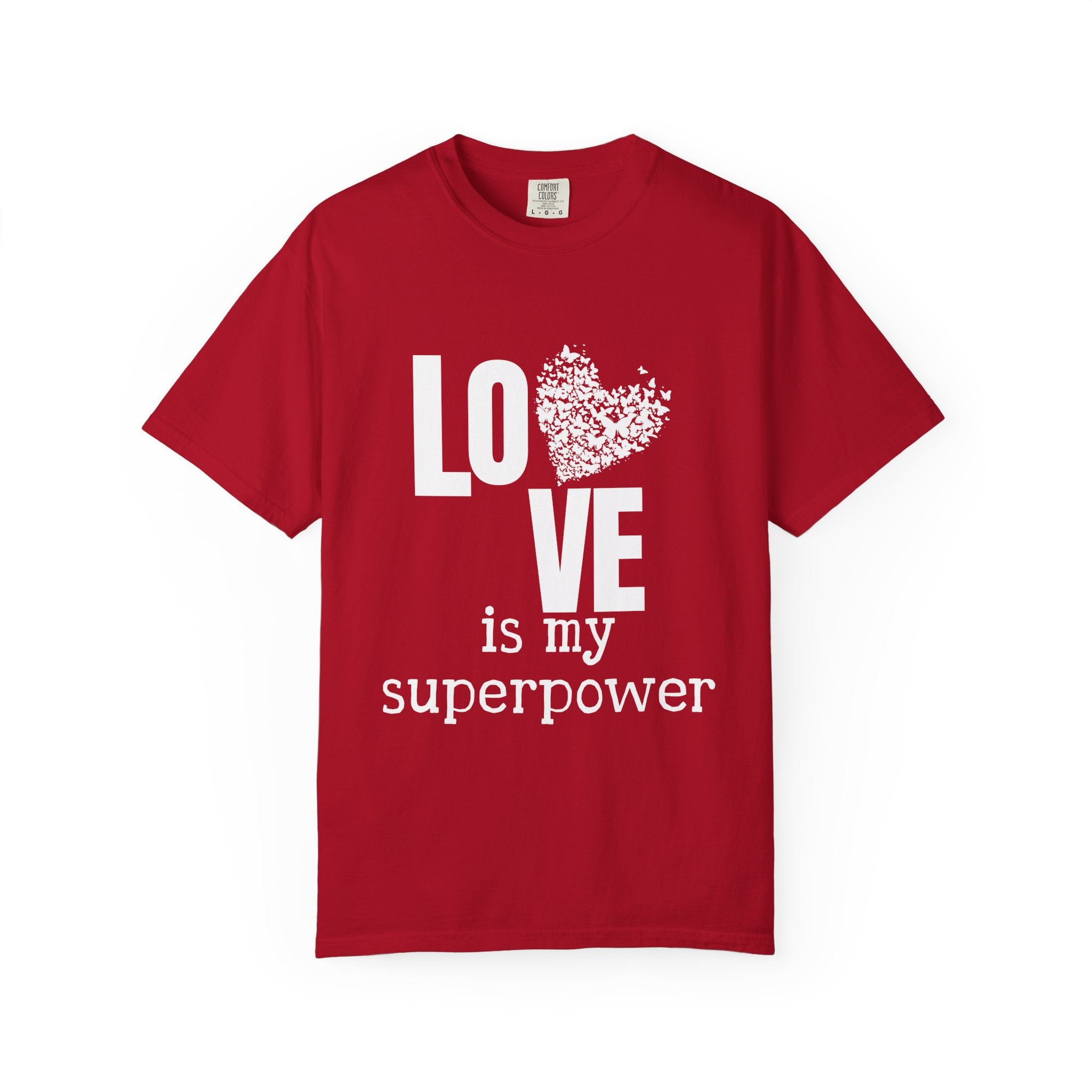 Comfort Colors® Unisex Love Is My Superpower T-Shirt